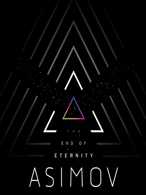 Title details for The End of Eternity by Isaac Asimov - Available
